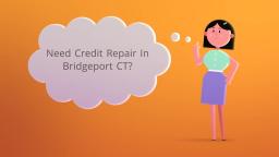 Credit Repair in Bridgeport CT