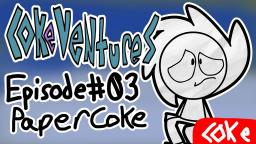 CokeVentures: Paper Coke 64 (Episode 03)