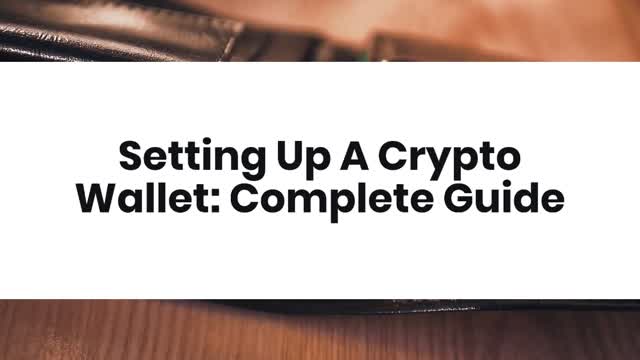 Setting Up A Crypto Wallet Complete Guide