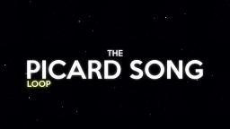 The Picard Song [Loop]