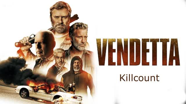 Vendetta (2022) Killcount