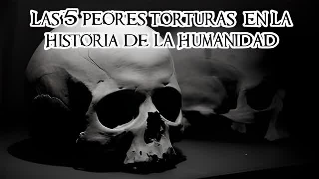 Las 5 peores torturas en la historia de la humanidad