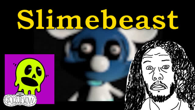 YeOldeFellerShow #2 | Slimebeast
