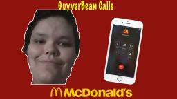 GuyverBean Calls McDonalds