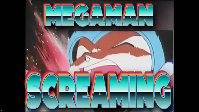 Mega Man Screaming