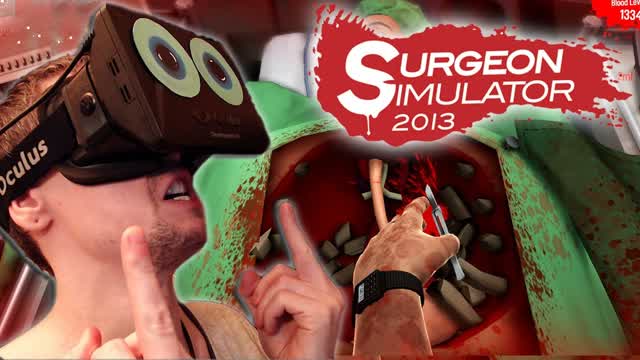 BEST SURGEON EVER! | Surgeon Simulator 2013 with the Oculus Rift