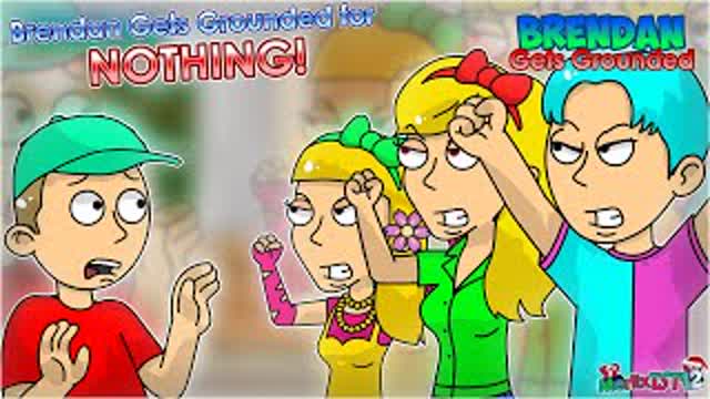 Brendan Gets Grounded for NOTHING! (FIRST EPISODE) Brendan Gets Grounded for NOTHING! (FIRST EPISODE)