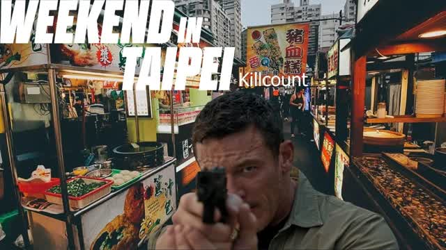 Weekend in Taipei (2024) Killcount Weekend in Taipei (2024) Killcount
