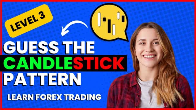 Can You Guess These Candlestick Patterns? - Level 3
