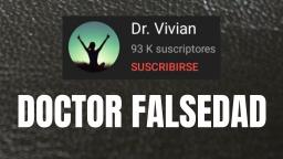 Dr. Vivian es un canal de noticias falsas