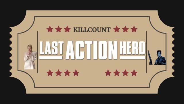 Last Action Hero (1993) Arnold Schwarzenegger Killcount REDUX