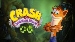 Let´s Play Crash: Herrscher der Mutanten #06