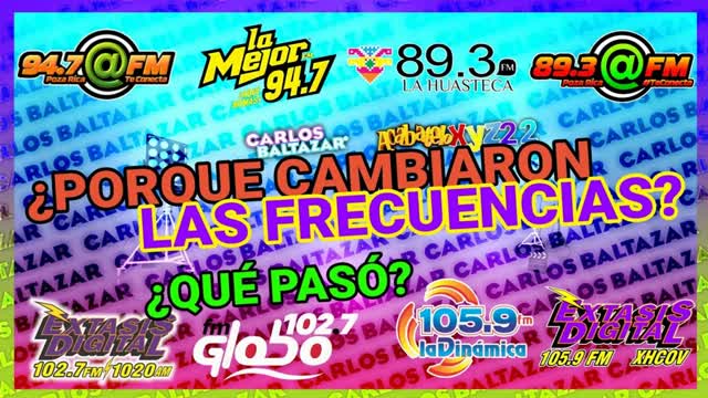 ¿PORQUE @FM POZA RICA CAMBIÓ DE FRECUENCIA Y QUE PASÓ A "LA HUASTECA 89.3FM"?