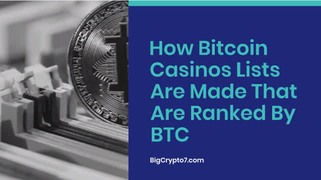 How_Bitcoin_Casinos_Lists_Are_Made_That_Are_Ranked_By_BTC