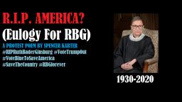 R.I.P. America? (Eulogy For RBG)