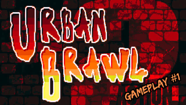 URBAN BRAWL GAMEPLAY #1 -  ALLA RICERCA DI NOSTRA FIGLIA