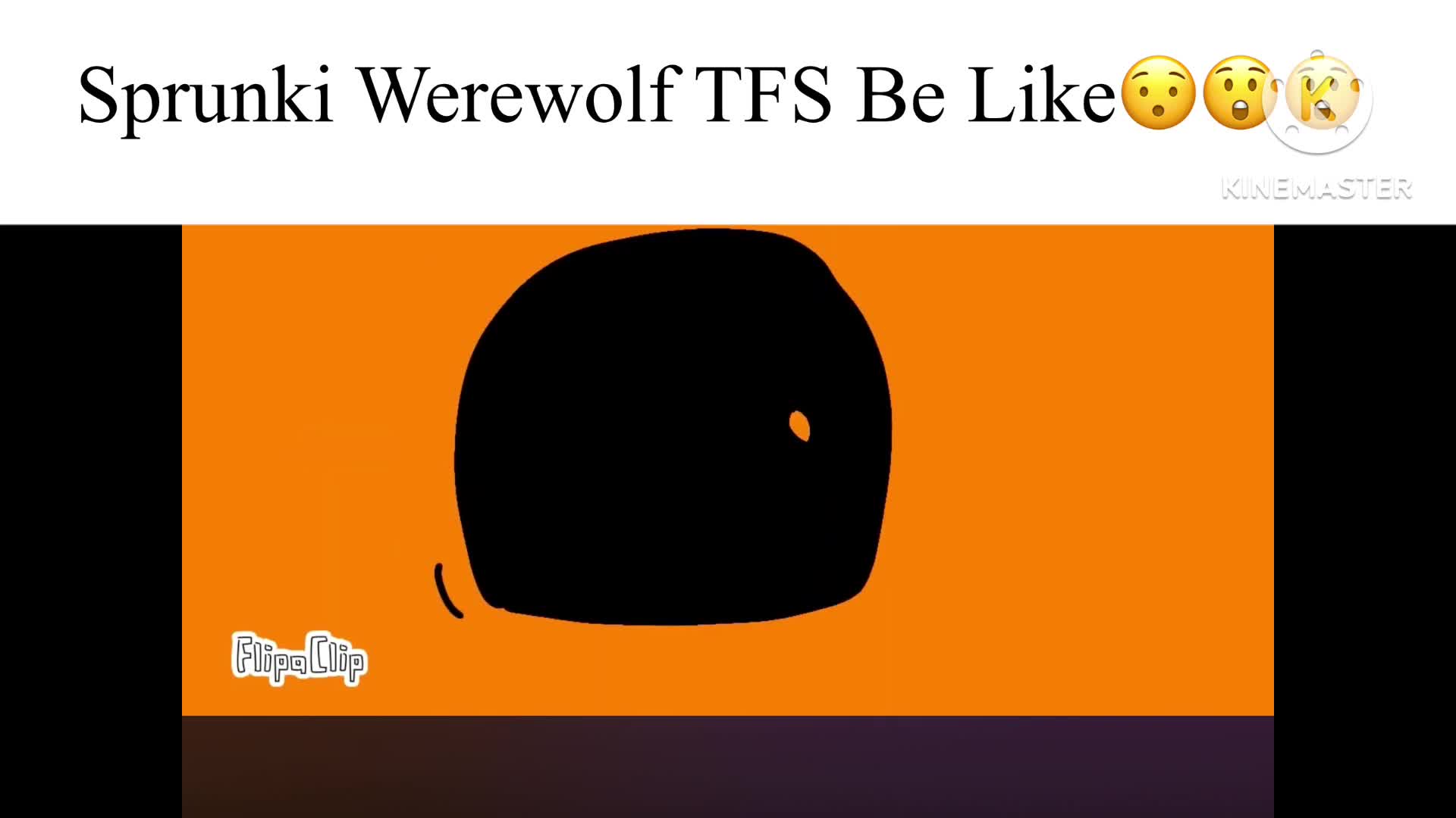 Sprunki Werewolf TFS BE LIKE