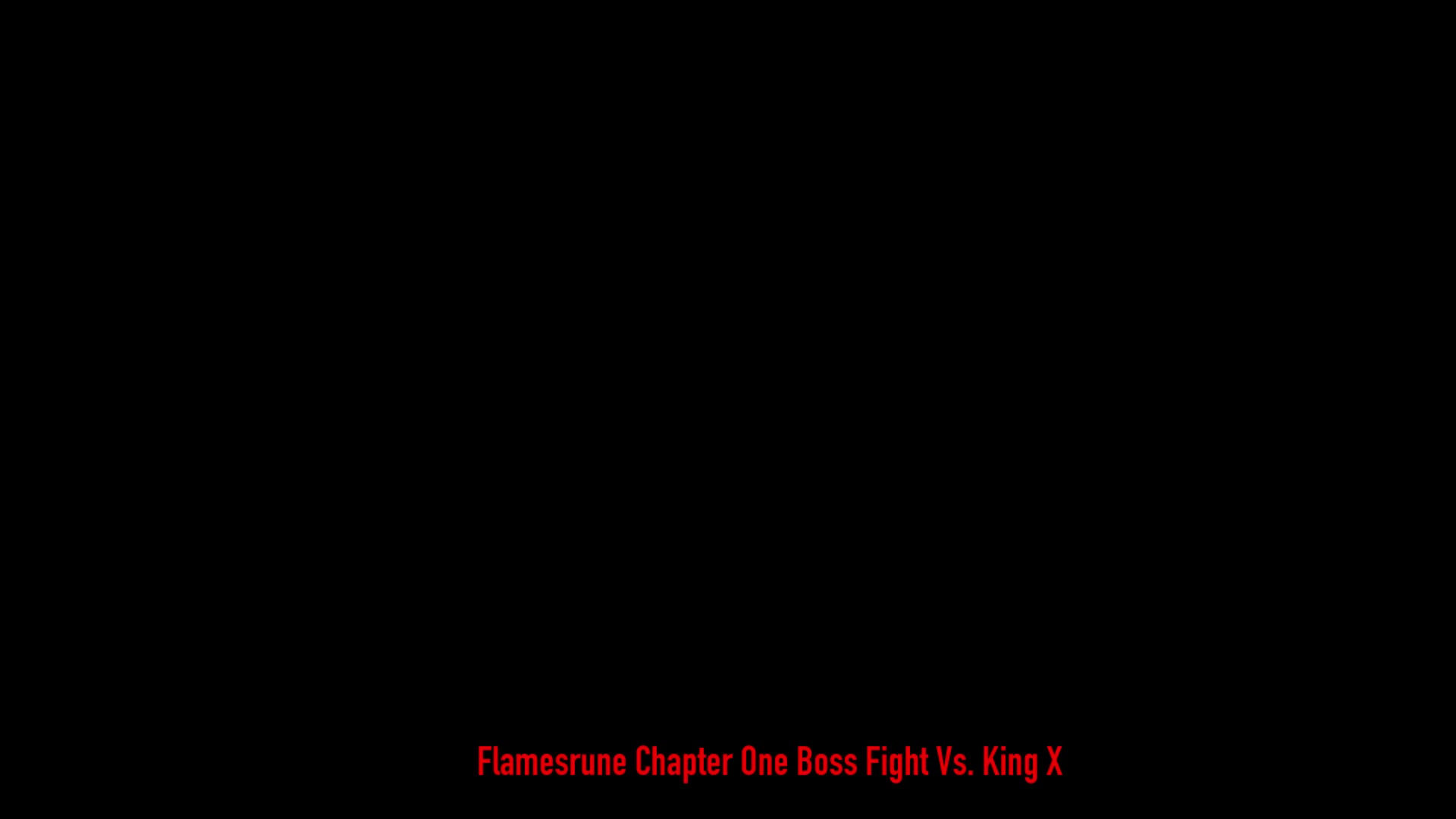Flamesrune [Chapter One - Vs. King X]