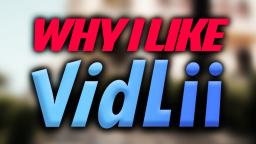 Why I Like VidLii