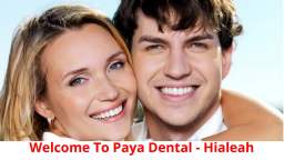 Paya Dental - #1 Dentist in Hialeah, FL