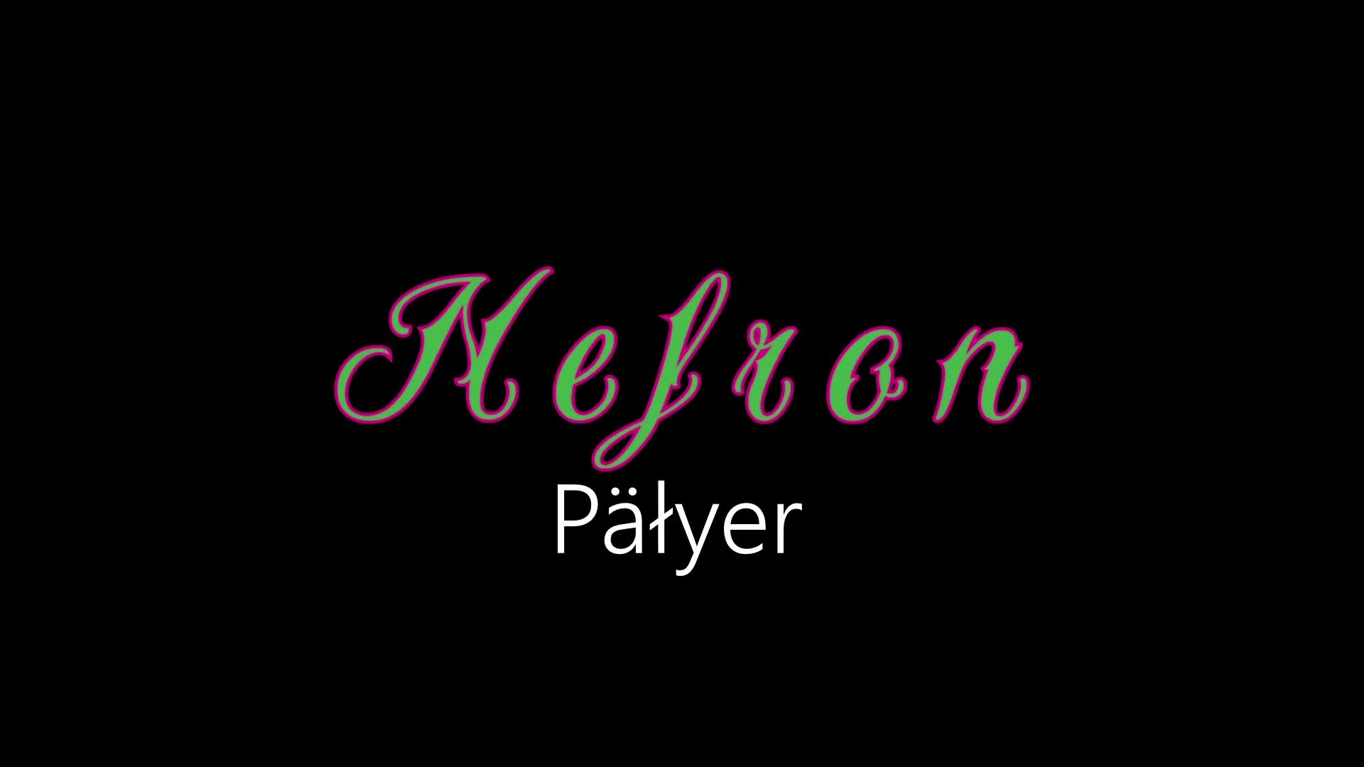 Nefron ¦ Päłyer (officiäł auđió)