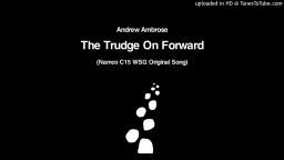 Andrew Ambrose - The Trudge On Forward (Namco C15 WSG Original Song) (8-22-2023)
