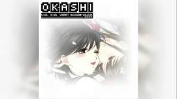 04 Okashi - Seems Like Im Falling in Love