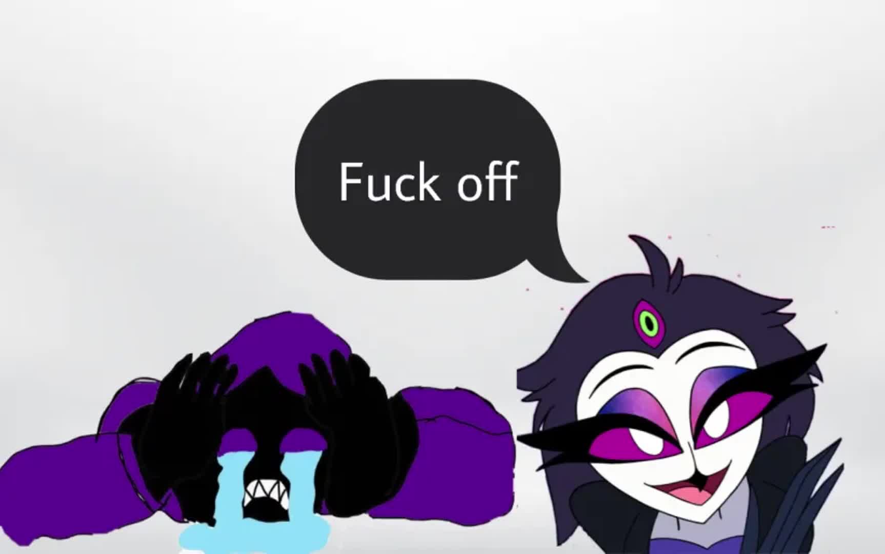 She Told Me To Fck Off