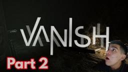 Vanish|part 2| Impossible and very close