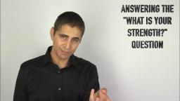 088 Answering the What is Your Strength Question