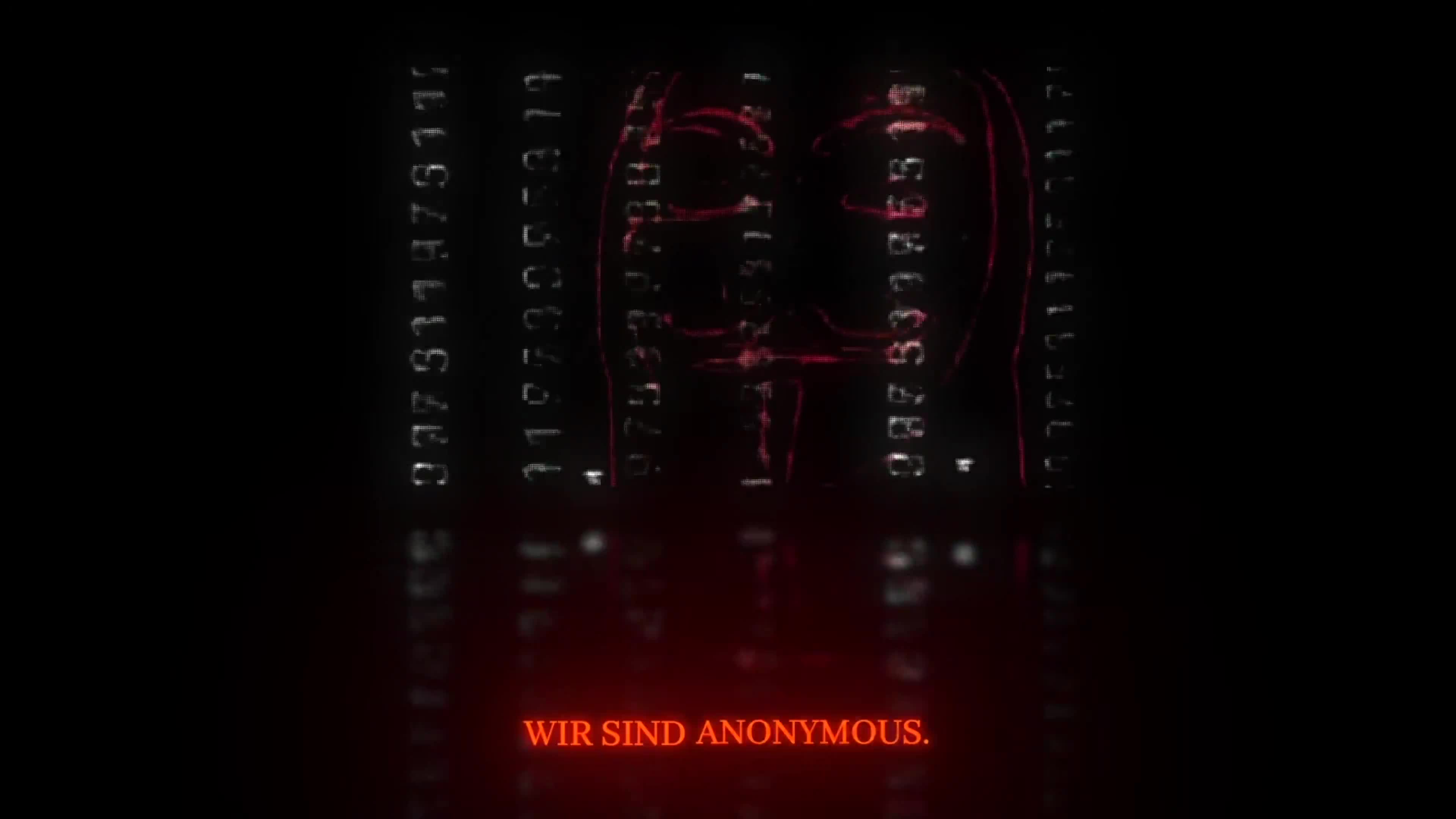 Wir sind Anonymous. -