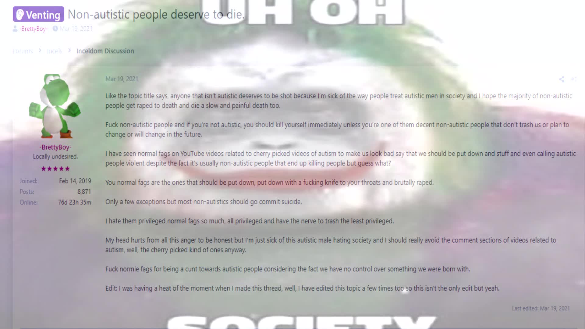 "NON AUTISTIC PEOPLE DESERVE TO DIE"