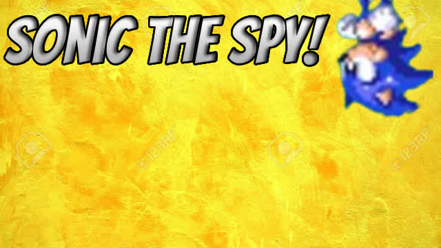 Sonic the spy