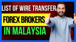 List Of Wire Transfer Forex Brokers In Malaysia 💸 Malaysia Forex Trading 💸