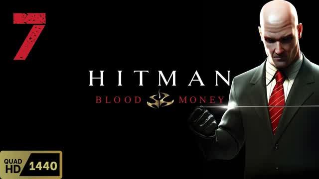 Hitman 4 Blood Money part 7 You better watch out