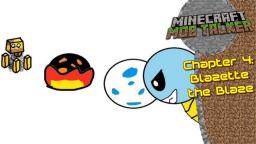 Minecraft Mob Talker Chapter 4: Blazette the Blaze