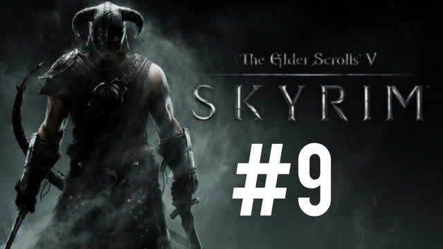 The Elders Scrolls V Skyrim-#9-ПРОХОЖДЕНИЕ НА РУССКОМ ЯЗЫКЕ