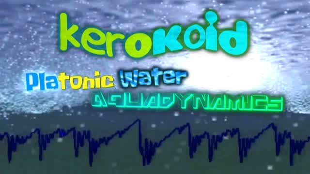 Kerokoid - Platonic Water Aquadynamics