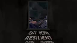 Katy Perry, Tiësto - Resilient (ft. Aitana) [Tiësto Remix] – Visualizer