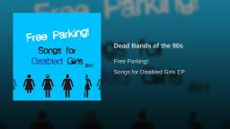 Free Parking! - Dead Bands of the 90s