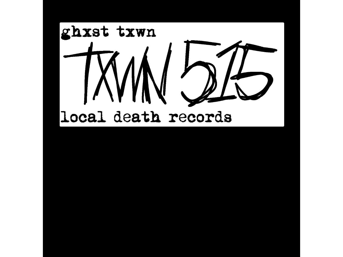 TXWN 515 by GHXST TXWN (FULL EP) TXWN 515 by GHXST TXWN (FULL EP)