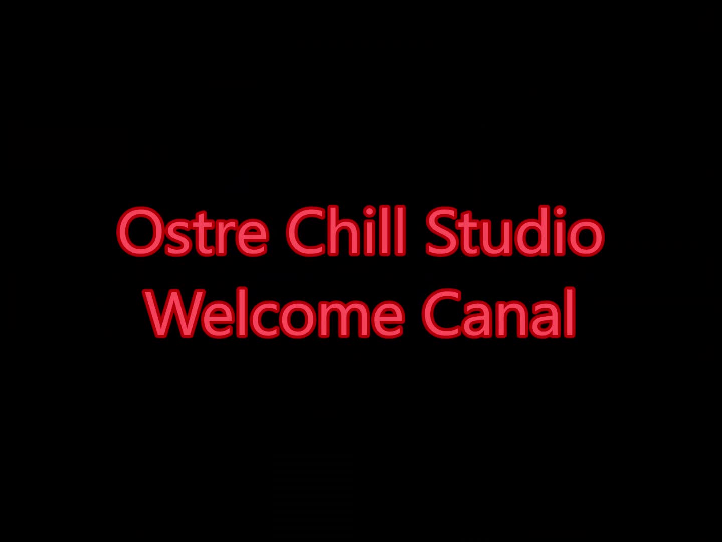OstreChillStudio Welcome