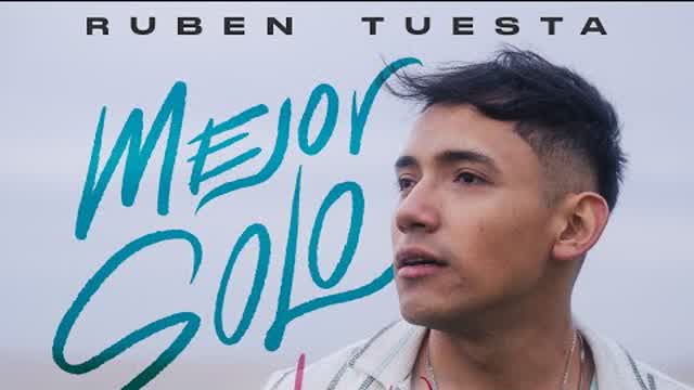 Mejor Solo (que mal acompañado) - Rubén Tuesta