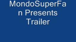 mondosuperfan trailer