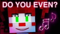 FNAF SISTER LOCATION SONG | Do You Even? [Minecraft Music Video] by CK9C + EnchantedMob