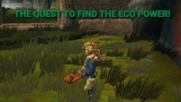 THE QUEST TO FIND THE ECO POWER! | Jak and Daxter: The Lost Frontier #01