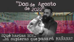 Dos de agosto del 2022 - señor lobo