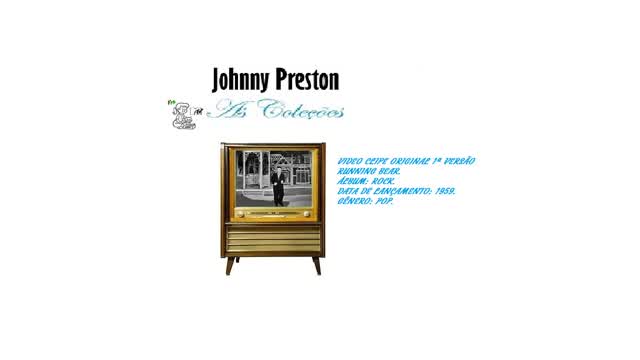 JOHNNY PRESTON _ RUNNING BEAR VIDEO CLIPE 1ª VERSÃO
