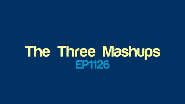 The Three Mashups The Three Mashups