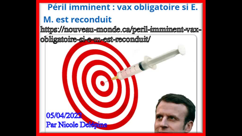 SI MACRON REPASSE C’EST LA VACCINATION OBLIGATOIRE